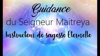 Message de Maitreya✨Grand Instructeur de Sagesse Eternelle✨un puissant réconfort guidance sagesse [upl. by Askari]