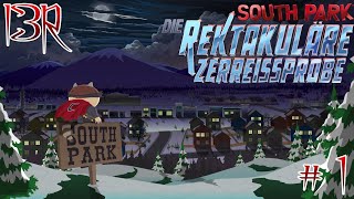 Der König ist zurück D  1  South Park Die rektakuläre Zerreißprobe Deutsch German [upl. by Yevol]