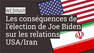 Webinar  Les conséquences de lélection de Joe Biden sur les relations ÉtatsUnisIran [upl. by Tamara]