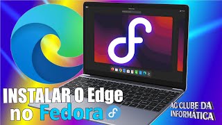 Como Instalar o Edge no Fedora Linux 41 Sem Comandos [upl. by Tarrance]