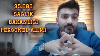 35 Bin Sağlık Bakanlığı Personel Alımı 15 Bin Hemşire 8 Bin İşçi Geriye Kaldı 12 Bin [upl. by Conrade]