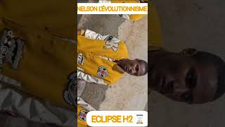 Nelson lévolutionnisme  ECLIPSE ⌛2024 [upl. by Mamie]