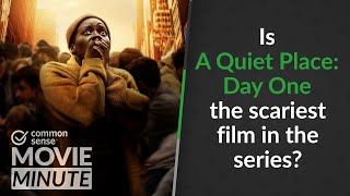 Is A Quiet Place Day One the scariest film in the series  Common Sense Movie Minute [upl. by Oibesue938]