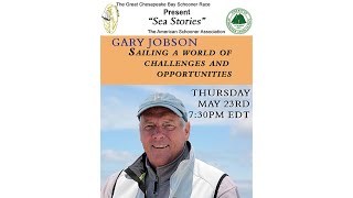 Sea Stories  Gary Jobson  A world of challenges and opportunities [upl. by Ammadis]