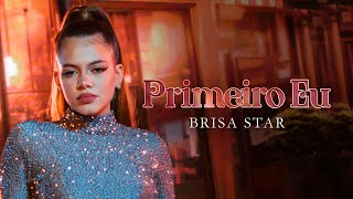 Primeiro Eu  Brisa Star [upl. by Cock]