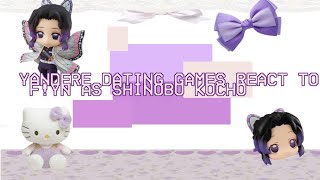 Yandere Dating games react to Fyn as Shinobu Kocho  copyright  WIP  angst [upl. by Novihc]