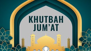 KHUTBAH JUMAT • Ustadz Ahmad Jamil Alim [upl. by Kersten]