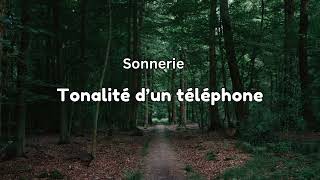 Tonalité d’un téléphone Sonnerie [upl. by Happy208]