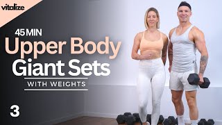 45 Min UPPER BODY WORKOUT with WEIGHTS  Giant Sets for Muscle Building [upl. by Hnacogn]