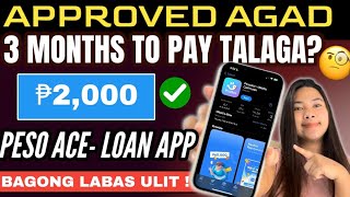 APPROVED ₱2000 at 3 MONTHS TO PAY sa PesoAce Loan App✅ SAFE amp RELIABLE DAW SILA [upl. by Anirak323]