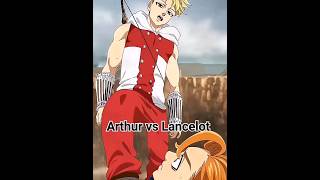 Lancelot vs Arthur anime sevendeadlysins fourknightsoftheapocalypse [upl. by Belac673]