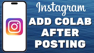 How To Add Collaboration In Instagram After Posting [upl. by Aneekas]