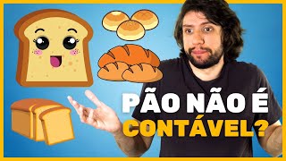 Countable and Uncountable Nouns  PÃO É INCONTÁVEL 😱 [upl. by Eecram]