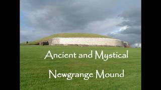 Newgrange Prehystoric Mound  Ireland FTHVN 112 [upl. by Fonville836]