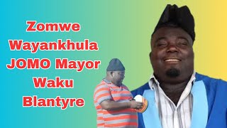 Zomwe Wayankhula JOMO Mayor Waku Blantyre [upl. by Leamaj292]