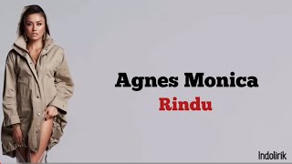 Agnes Monica  Rindu Agnez Mo  Lirik Lagu Indonesia [upl. by Nnyltiak422]