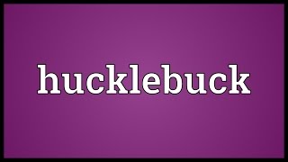 Hucklebuck Meaning [upl. by Jamilla]