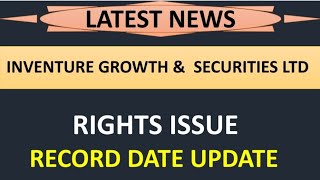 inventure growth amp securities Ltd share latest news 💥 rights issue record date update [upl. by Binny]