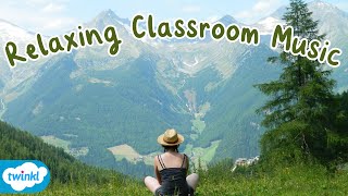 Relaxing Music for Children  Background Music for Kids  Calming Classroom Music 🌅🎵😌🎶🧘🏻‍♀️ [upl. by Gabler906]