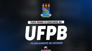 CONCURSO UFPB  PLANEJAMENTO DE ESTUDOS [upl. by Bathesda515]