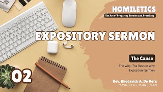 Expository Preaching 2 The Cause  Why Use Expository Preaching [upl. by Taub]