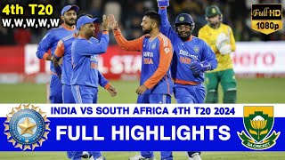 Full Highlights  India vs South Africa 4th T20 Highlights 2024  IND vs SA 4th T20 Highlights 2024 [upl. by Nic239]