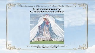 Missionary Sisters of the Holy Rosary Centenary Celebrations Sunday 10th March 2024 [upl. by Margery347]