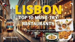 Top 10 MustTry Restaurants in Lisbon in 2024 [upl. by Brendan874]