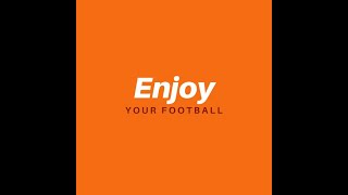 Enjoy Your Football [upl. by Kalb]