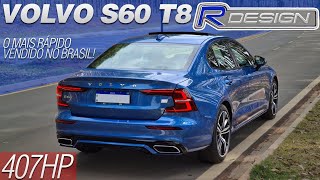 O VOLVO MAIS RÁPIDO VENDIDO NO BRASIL  S60 T8 407HP RDESIGN 2021 ACELERANDO [upl. by Aerdna]