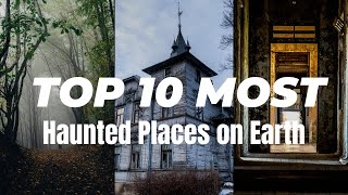 Top 10 Hauntingly Beautiful Worlds Most Haunted Places [upl. by Ocko965]