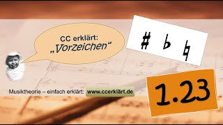 Musiktheorie einfach erklärt 123 VorzeichenVersetzungszeichen in der Musik wwwccerklärtde [upl. by Rednal685]