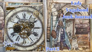 STAMPERIA LADY VAGABOND  LADY VAGABOND GRUNGY JUNK JOURNAL  PART 2 [upl. by Lupita]