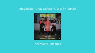 Imaginaste  Jhay Cortez Versión Extended Ft Wisin Y Yandel [upl. by Augustine]