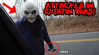 ATTACKED ON HAUNTED CLINTON ROAD BY CRAZY MAN WITH A KNIFE [upl. by Laszlo313]