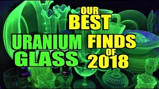 Our BEST URANIUM GLASS FINDS of 2018 [upl. by Haeel949]