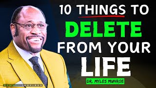 12 Things You Should Quietly Eliminate from Your Life Dr Myles Munroe Best Motivation Speech [upl. by Gowrie]