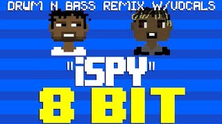 iSpy Drum N Bass Remix wVocals by JB Flex amp KJ 8 Bit Tribute to KYLE feat Lil Yachty [upl. by Iinden]