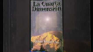 Dedicatoria y Prefacio  La cuarta dimensión  David Yonggi Cho  Audio Libro [upl. by Bing685]