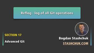 Reflog  log of all Git operations  Advanced Git  11 [upl. by Eilujna]