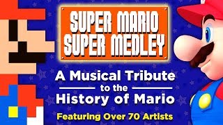 The Super Mario Super Medley  A Collaborative Musical Tribute to the History of Mario  FamilyJules [upl. by Quinn]