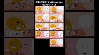 BFDITPOTIntro Comparison Episodes 19 [upl. by Lubeck150]