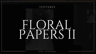 Photoshop Tools The Floral Paper Textures Collection II [upl. by Wamsley486]