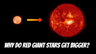 Why Do Red Giant Stars Get Bigger [upl. by Etnaed]