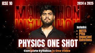 Physics One Shot Marathon ICSE Class 10 2024 [upl. by Oza742]