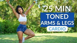 25 MIN TONED ARMS amp LEGS Cardio Workout low impact [upl. by Nesila]