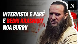 Intervista e parë e Bedri Krasniqit nga burgu Flet për Faton Hajrizin dhe kushtet brenda burgjeve [upl. by Aiseneg]