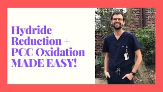 Hydride Reduction and PCC Oxidation Explained [upl. by Celtic]