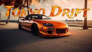 Tokyo Drift  Teriyaki boyz  remix slowedreverb [upl. by Acillegna300]