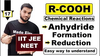 L17 Formation of anhydride amp Reduction reaction of RCOOH  JEE NEET 12th Organic [upl. by Boland756]